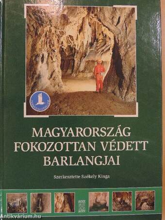 Magyarország fokozottan védett barlangjai