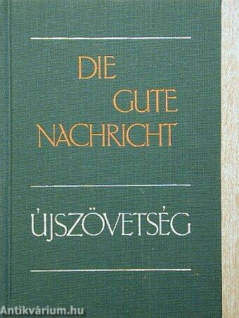 Die Gute Nachricht/Újszövetség