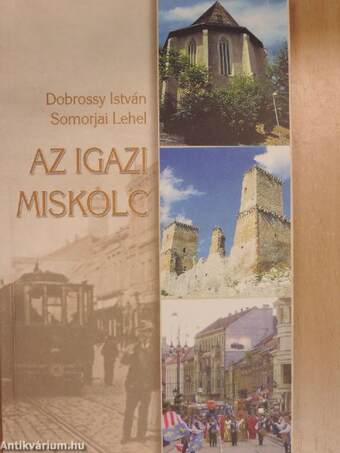 Az igazi Miskolc