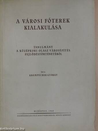 A városi főterek kialakulása