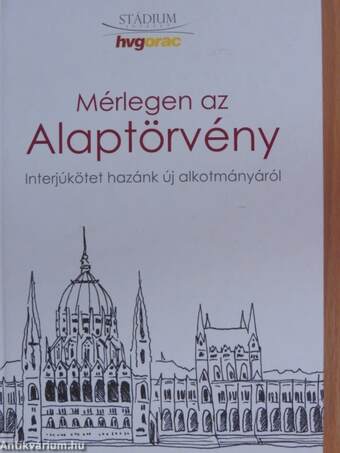 Mérlegen az Alaptörvény