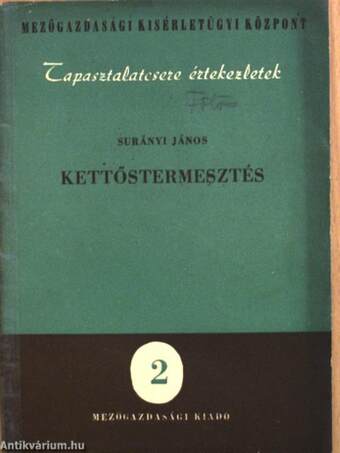 A kettőstermesztés jelentősége és alkalmazásának helyes módja