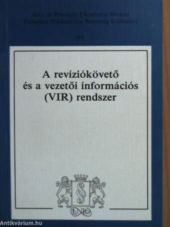 A revíziókövető és a vezetői információs (VIR) rendszer