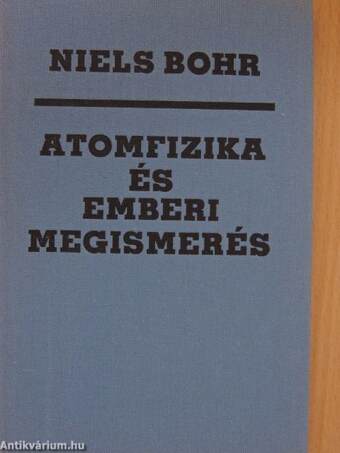 Atomfizika és emberi megismerés