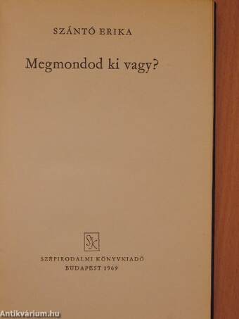 Megmondod, ki vagy?