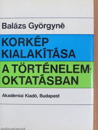 Korkép kialakítása a történelemoktatásban