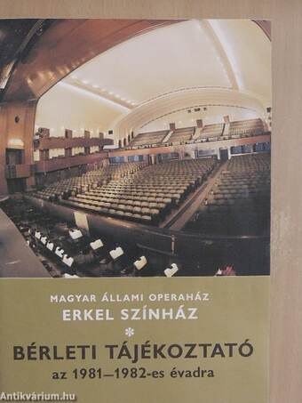 Magyar Állami Operaház és az Erkel Színház bérleti tájékoztató az 1981-1982-es évadra