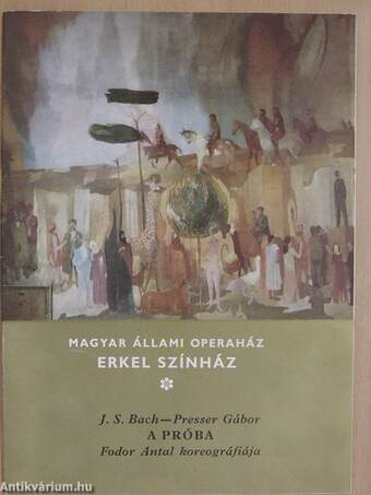 J. S. Bach - Presser Gábor: A próba
