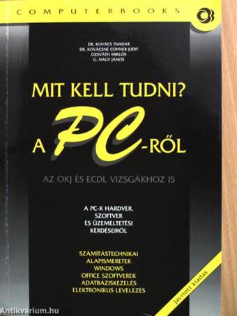 Mit kell tudni a PC-ről?