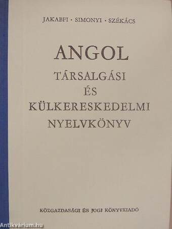 Angol társalgási és külkereskedelmi nyelvkönyv