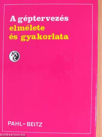 A géptervezés elmélete és gyakorlata