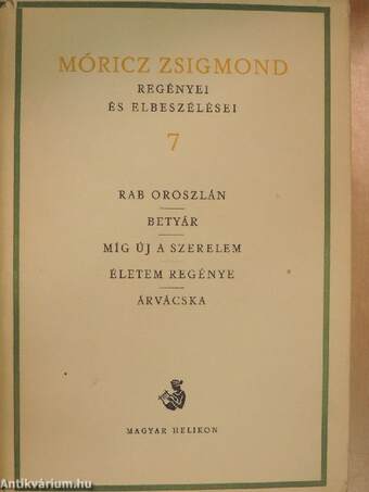 Móricz Zsigmond regényei és elbeszélései 7.