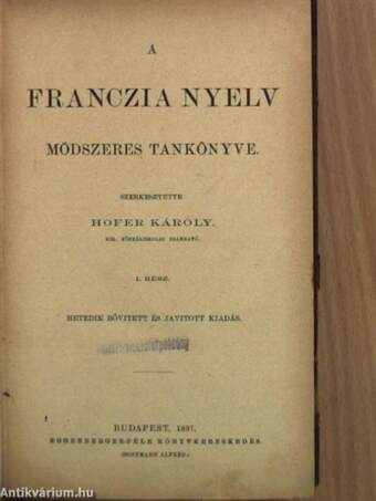 A franczia nyelv módszeres tankönyve I-II./Franczia olvasókönyv/Rendszeres franczia nyelvtan