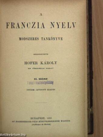 A franczia nyelv módszeres tankönyve I-II./Franczia olvasókönyv/Rendszeres franczia nyelvtan