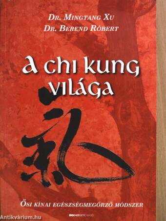 A Chi Kung világa