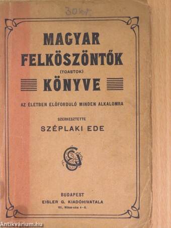 Magyar felköszöntők (toastok) könyve