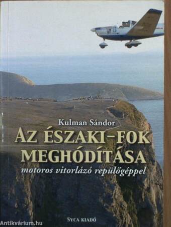 Az Északi-fok meghódítása motoros vitorlázó repülőgéppel