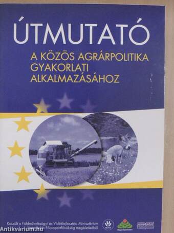 Útmutató a közös agrárpolitika gyakorlati alkalmazásához