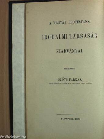 Magyar protestáns egyháztörténeti monographiák I./Magyar protestáns egyháztörténeti adattár IX. és X. évfolyam