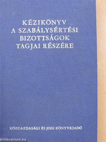 Kézikönyv a szabálysértési bizottságok tagjai részére