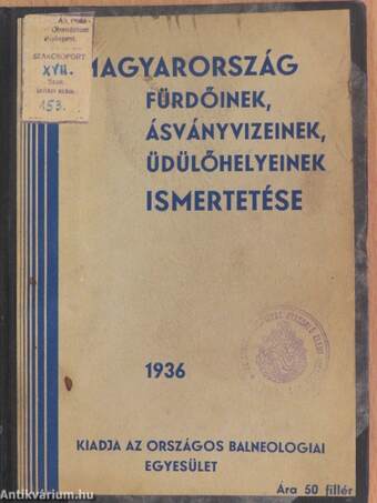 Magyarország fürdőinek, ásványvizeinek, üdülőhelyeinek ismertetése