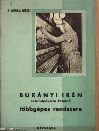 Burányi Irén sztahánovista fonónő többgépes rendszere