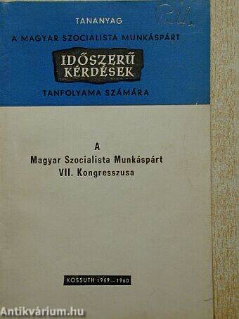 A Magyar Szocialista Munkáspárt VII. kongresszusa