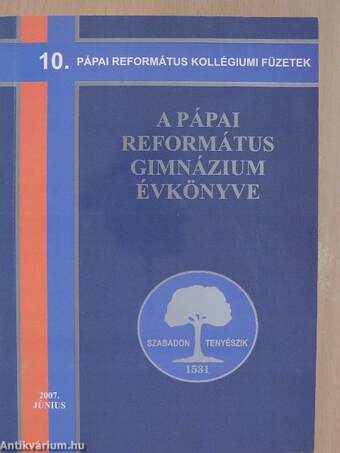 A Pápai Református Gimnázium évkönyve 2005-2007