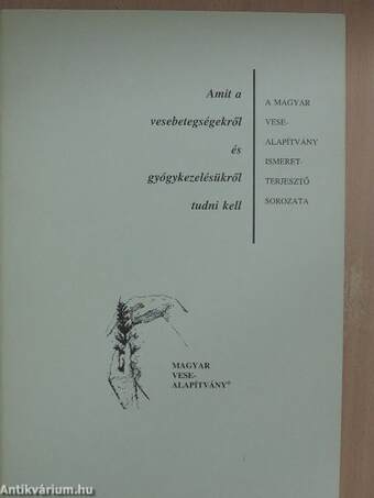 Amit a vesebetegségekről és gyógykezelésükről tudni kell