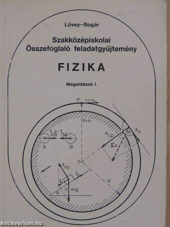 Szakközépiskolai összefoglaló feladatgyűjtemény - Fizika - Megoldások I.