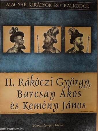 II. Rákóczi György, Barcsay Ákos és Kemény János