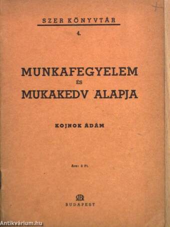 Munkafegyelem és munkakedv alapja