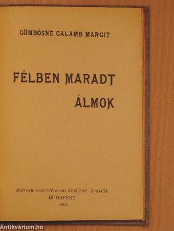 Elmult emberek/Valamelyik nyári este.../Félben maradt álmok