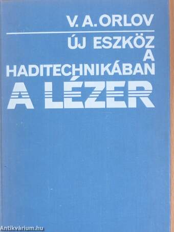 Új eszköz a haditechnikában a lézer