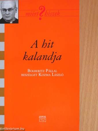 A hit kalandja