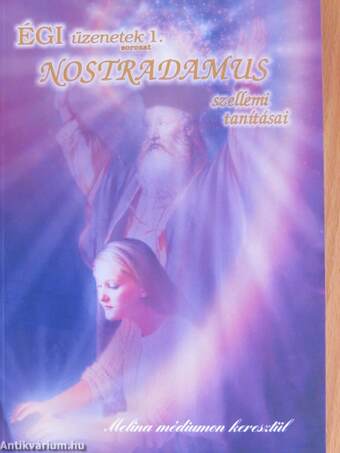 Nostradamus szellemi tanításai