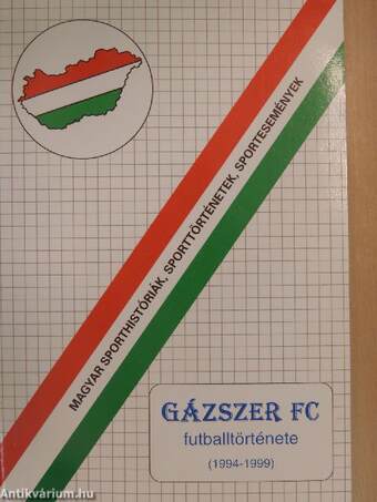 Gázszer FC futballtörténete 1994-1999