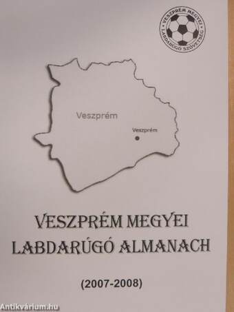 Veszprém megyei Labdarúgó Almanach 2007-2008