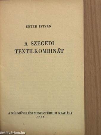 A szegedi textilkombinát