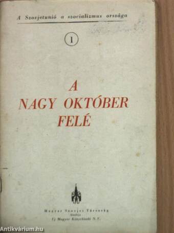 A nagy október felé