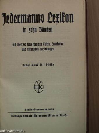 Jedermanns Lexikon in zehn Bänden 1-10. (gótbetűs)