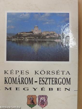 Képes körséta Komárom-Esztergom megyében