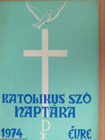 A Katolikus Szó naptára 1974. évre