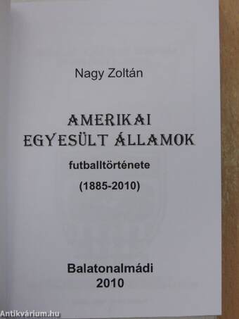 Amerikai Egyesült Államok futballtörténete 1885-2010