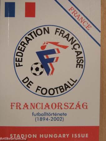 Franciaország futballtörténete 1894-2002