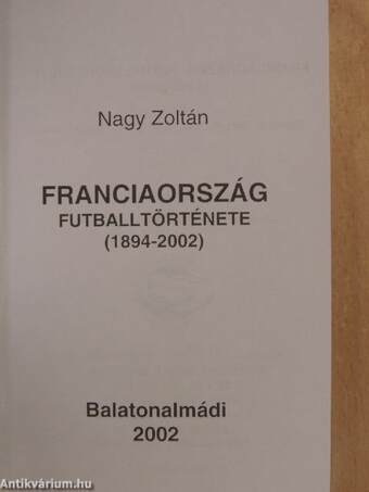 Franciaország futballtörténete 1894-2002