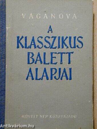 A klasszikus balett alapjai