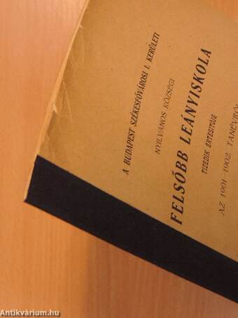 A Budapest Székesfővárosi I. Kerületi Nyilvános Községi Felsőbb Leányiskola tizedik értesítője az 1901-1902. tanévről