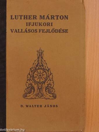 Luther Márton ifjukori vallásos fejlődése