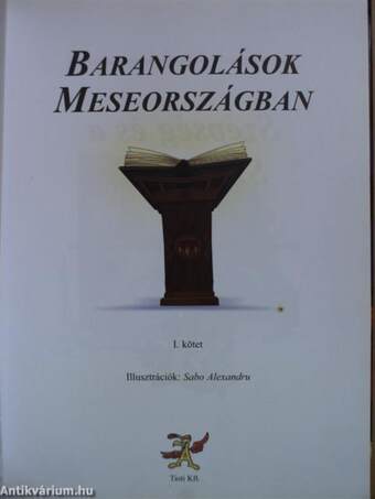 Barangolások Meseországban 1.